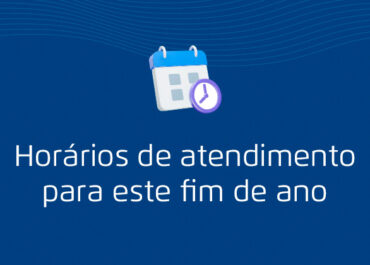 Confira os horários de atendimento das nossas Unidades neste fim de ano